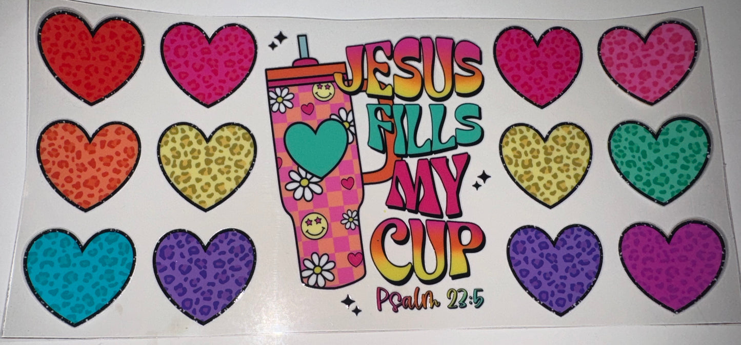 Jesus fills my cup