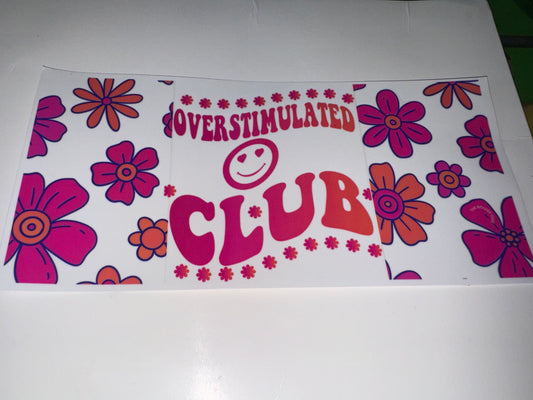 Overstimulated club