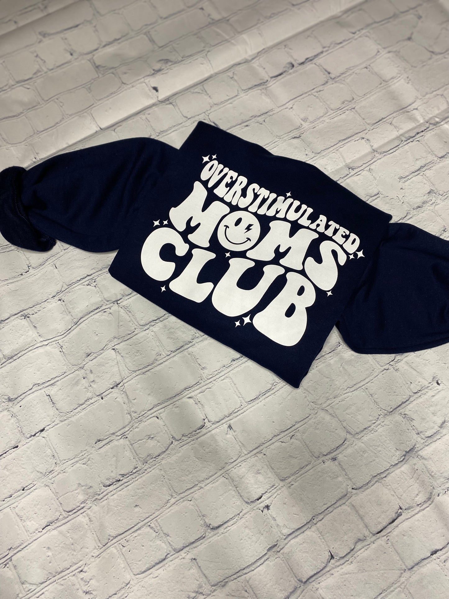 Overstimulated Mom's Club sweatshirt (front and back print)