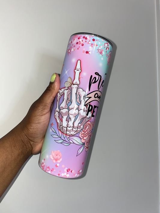 Pretty & petty tumbler